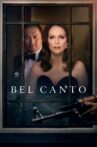 Bel Canto Movie Streaming Online Watch on Google Play, Youtube, iTunes