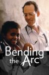 Bending the Arc Movie Streaming Online Watch on Netflix