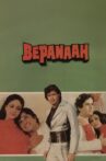 Bepanaah Movie Streaming Online Watch on ErosNow, Jio Cinema, MX Player, Shemaroo Me