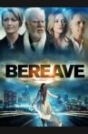 Bereave Movie Streaming Online Watch on Tubi