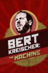 Bert Kreischer: The Machine Movie Streaming Online Watch on Netflix