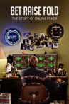 Bet Raise Fold: The Story of Online Poker Movie Streaming Online Watch on Tubi