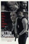 Better Criminal Movie Streaming Online Watch on Tubi