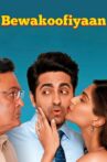 Bewakoofiyaan Movie Streaming Online Watch on Amazon, Google Play, Youtube, iTunes