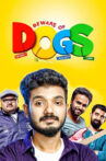 Beware of Dogs Movie Streaming Online Watch on Disney Plus Hotstar