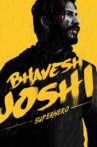 Bhavesh Joshi Superhero Movie Streaming Online Watch on Disney Plus Hotstar, Netflix