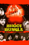 Bhoot Bungla Movie Streaming Online Watch on ErosNow, Hungama, Jio Cinema