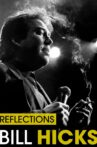 Bill Hicks: Reflections Movie Streaming Online Watch on Netflix