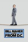 Bill Maher: Live from D.C. Movie Streaming Online Watch on Disney Plus Hotstar