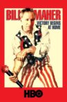 Bill Maher: Victory Begins at Home Movie Streaming Online Watch on Disney Plus Hotstar