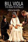 Bill Viola: The Road to St. Paul's Movie Streaming Online Watch on GuideDoc