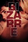 Bizarre Movie Streaming Online Watch on Tubi