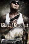 Blaze You Out Movie Streaming Online Watch on Tubi