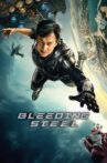 Bleeding Steel Movie Streaming Online Watch on Amazon, Google Play, MX Player, Tubi, Youtube