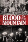 Blood on the Mountain Movie Streaming Online Watch on Tubi