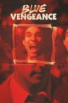 Blue Vengeance Movie Streaming Online Watch on Tubi