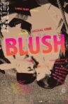 Blush Movie Streaming Online Watch on Tubi