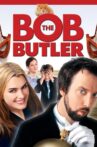 Bob the Butler Movie Streaming Online Watch on Tubi