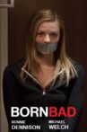 Born Bad Movie Streaming Online Watch on Tubi