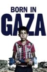 Born in Gaza Movie Streaming Online Watch on Netflix