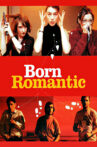Born Romantic Movie Streaming Online Watch on Tubi