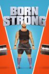 Born Strong Movie Streaming Online Watch on Tubi