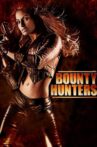Bounty Hunters Movie Streaming Online Watch on Hungama