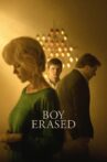 Boy Erased Movie Streaming Online Watch on Google Play, Youtube, iTunes