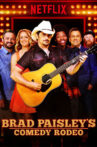 Brad Paisley's Comedy Rodeo Movie Streaming Online Watch on Netflix