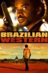 Brazilian Western Movie Streaming Online Watch on Tubi