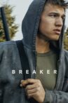 Breaker Movie Streaming Online Watch on Tubi