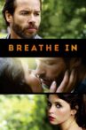 Breathe In Movie Streaming Online Watch on Google Play, Hungama, Youtube