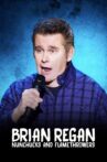 Brian Regan: Nunchucks and Flamethrowers Movie Streaming Online Watch on Netflix