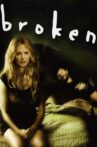 Broken Movie Streaming Online Watch on Tubi