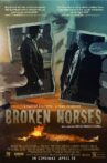 Broken Horses Movie Streaming Online Watch on GuideDoc