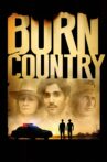 Burn Country Movie Streaming Online Watch on Tubi