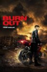 Burn Out Movie Streaming Online Watch on Netflix