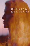 Burning Kentucky Movie Streaming Online Watch on Tubi