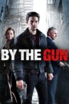 By the Gun Movie Streaming Online Watch on Tubi