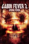 Cabin Fever 2: Spring Fever Movie Streaming Online Watch on Tubi