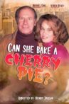 Can She Bake A Cherry Pie? Movie Streaming Online Watch on Tubi