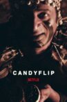 Candyflip Movie Streaming Online Watch on Netflix