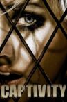 Captivity Movie Streaming Online Watch on Tubi