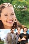 Catch and Release Movie Streaming Online Watch on Netflix