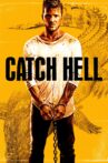 Catch Hell Movie Streaming Online Watch on Tubi