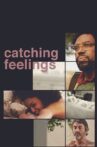 Catching Feelings Movie Streaming Online Watch on Netflix