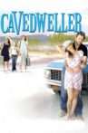 Cavedweller Movie Streaming Online Watch on Tubi