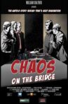 Chaos on the Bridge Movie Streaming Online Watch on Google Play, Youtube, iTunes