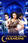 Char Din Ki Chandni Movie Streaming Online Watch on ErosNow, Google Play, Jio Cinema, Youtube