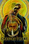 Chasing Trane Movie Streaming Online Watch on Netflix